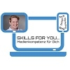 SKILLS FOR YOU – Medienkompetenz für Dich, Inh. Kristin Kill in Köln - Logo